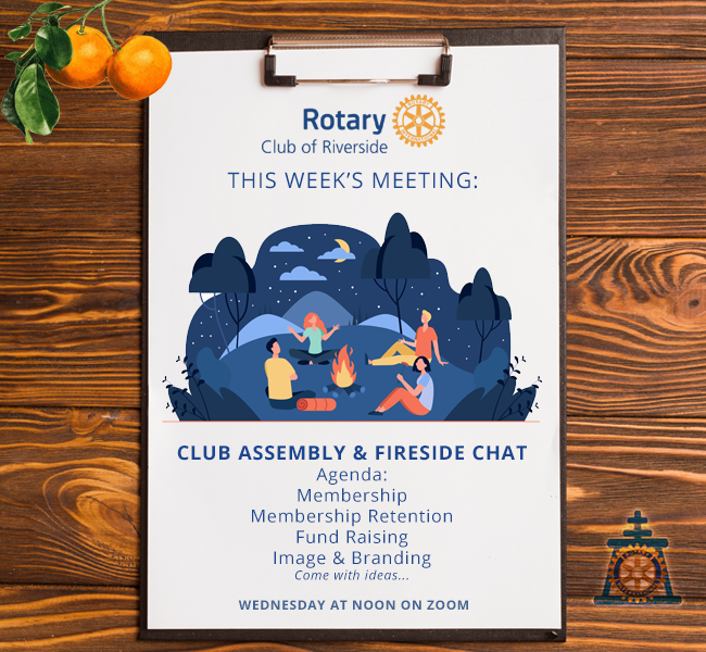 Meeting March 17 – Club Assembly & FIreside Chat